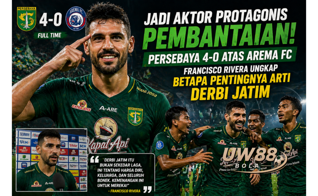 UW88 Bola Ungkap Francisco Rivera Protagonis Persebaya 4-0 Arema FC Derbi Jatim